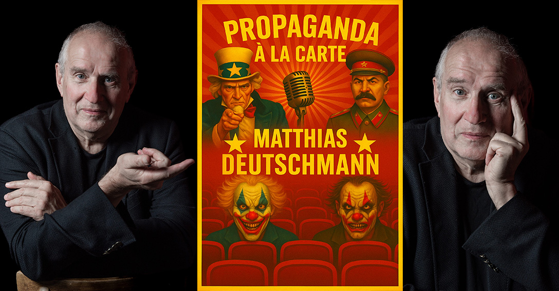 Deutschmann: Propaganda à la carte